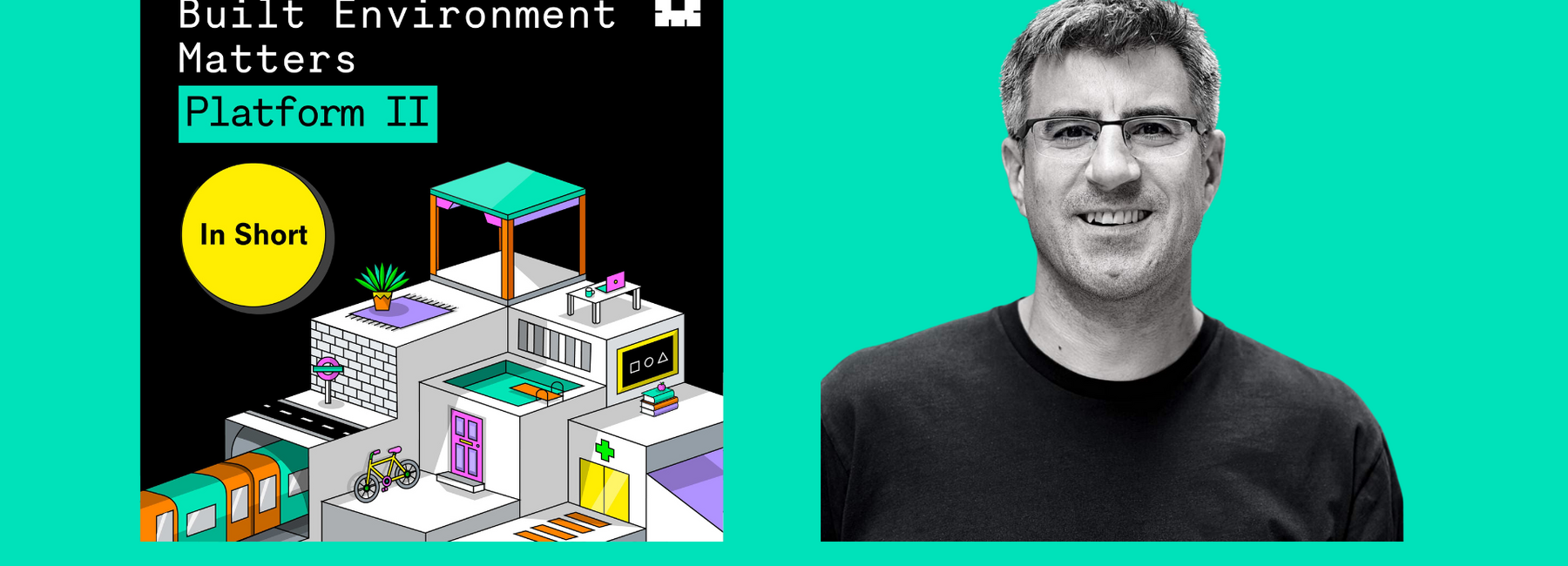 Promo cover for Bryden Wood's Built Environment Matters podcast on Platform II with Jaimie Johnston MBE